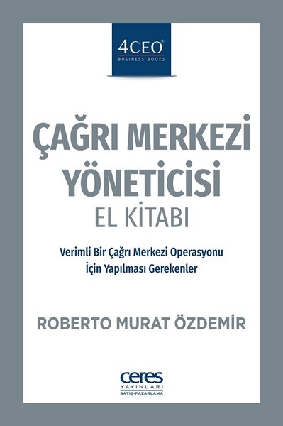 Çağrı Merkezi Yöneticisi El Kitabı