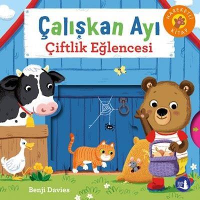 Çalışkan Ayı - Çiftlik Eğlencesi - Hareketli Kitap Benji Davies