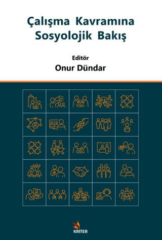 Çalışma Kavramına Sosyolojik Bakış