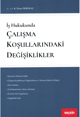 Çalışma Koşullarındaki Değişiklikler