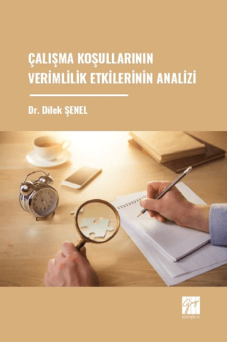 Çalışma Koşullarının Verimlilik Etkilerinin Analizi