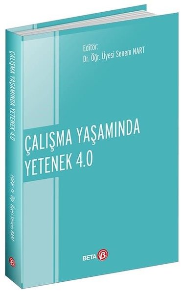 Çalışma Yaşamında Yetenek 4.0 Senem Nart