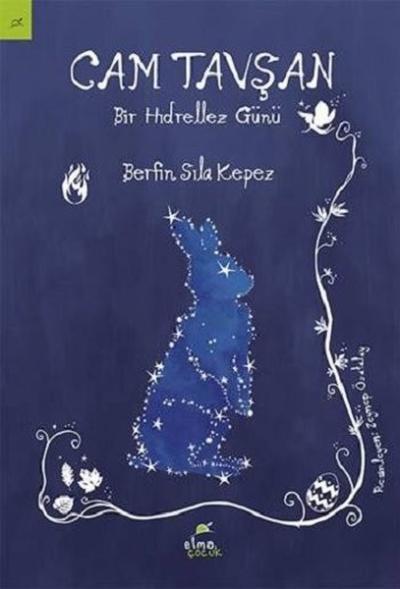 Cam Tavşan-Bir Hıdırellez Günü