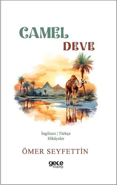 Camel - Deve - İngilizce/Türkçe Hikayeler Ömer Seyfettin