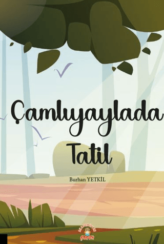 Çamlıyaylada Tatil