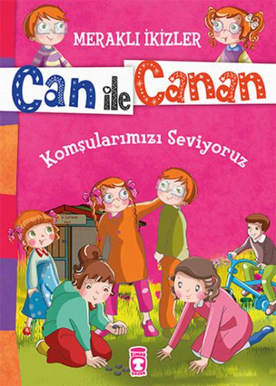 Can İle Canan - Komşularımızı Seviyoruz