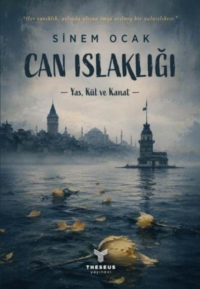 Can Islaklığı - Yas Kül ve Kanat