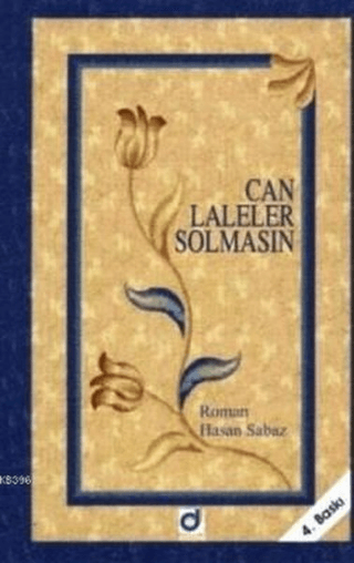 Can Laleler Solmasın