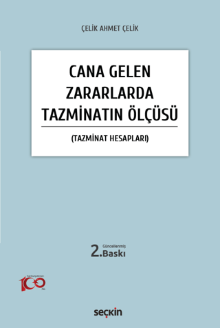 Cana Gelen Zararlarda Tazminatın Ölçüsü (Ciltli)
