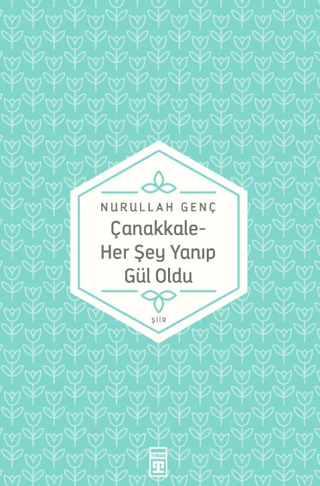 Çanakkale - Her Şey Yanıp Gül Oldu