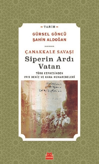 Çanakkale Savaşı Siperin Ardı Vatan