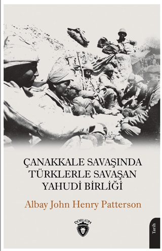 Çanakkale Savaşında Türklerle Savaşan Yahudi Birliği