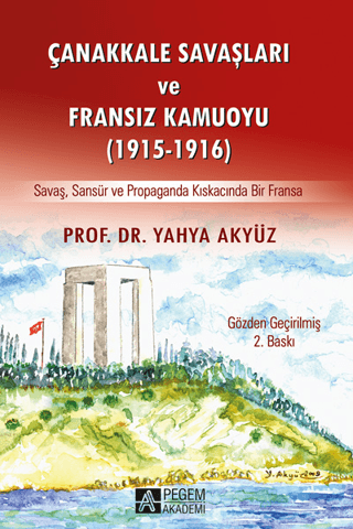 Çanakkale Savaşları ve Fransız Kamuoyu (1915-1916)