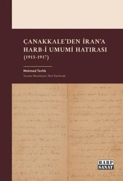 Çanakkale'den İran'a Harb-i Umumi Hatırası (1915 - 1917)