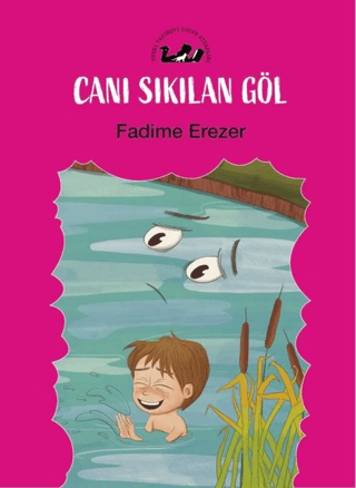 Canı Sıkılan Göl