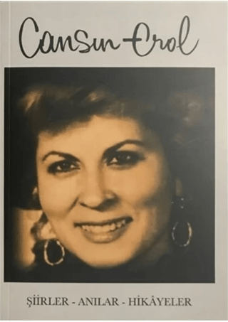 Cansın Erol / Şiirler - Anılar - Hikayeler