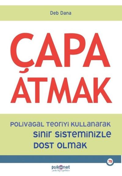 Çapa Atmak - Polivagal Teoriyi Kullanarak Sinir Sisteminizle Dost Olmak