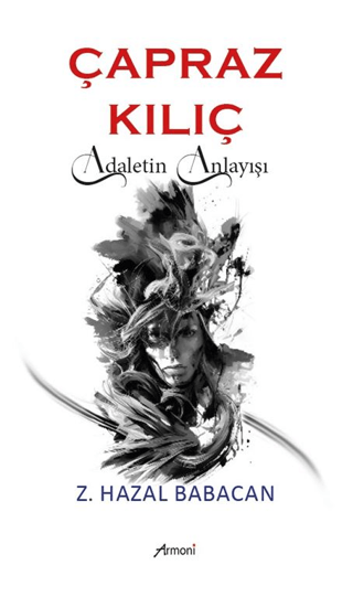 Çapraz Kılıç: Adaletin Anlayışı