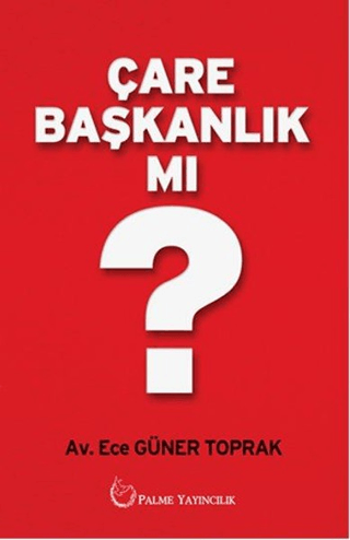 Çare Başkanlık mı?