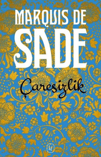Çaresizlik Marquis de Sade