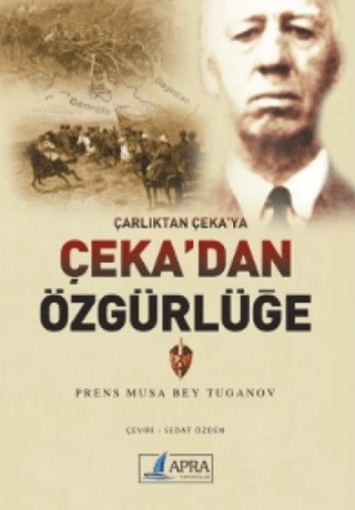 Çarlıktan Çeka’ya Çeka’dan Özgürlüğe