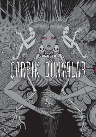 Çarpık Dünyalar (Ciltli) Junji Ito