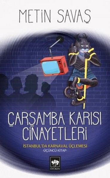 Çarşamba Karısı Cinayetleri - İstanbul'da Karnaval Üçlemesi 3 Metin Sa