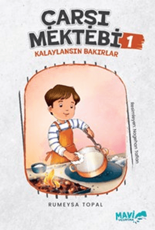 Çarşı Mektebi 1 - Kalaylansın Bakırlar