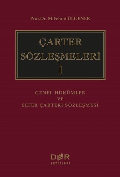 Çarter Sözleşmeleri 1 (Ciltli)