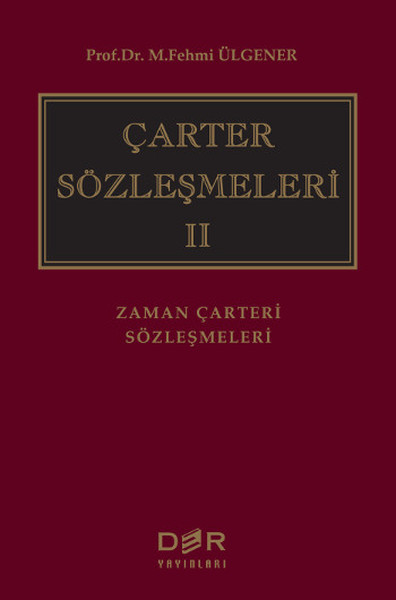 Çarter Sözleşmeleri 2 - Zaman Çarteri Sözleşmeleri