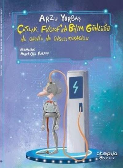 Çatlak Filozof'un Bilim Günlüğü - Ne Onunla Ne Onsuz: Teknoloji Arzu Y