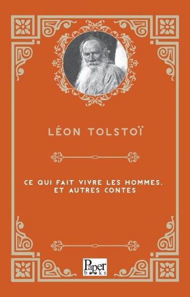 Ce Qui Fait Vivre Les Hommes Et Autres Contes Lev Nikolayeviç Tolstoy