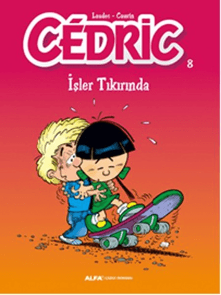 Cedric 8 - İşler Tıkırında