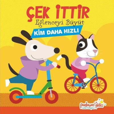Çek İttir - Eğlenceyi Büyüt - Kim Daha Hızlı (Ciltli) Kolektif