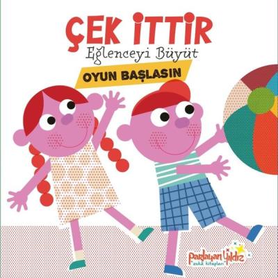 Çek İttir - Eğlenceyi Büyüt - Oyun Başlasın (Ciltli) Kolektif