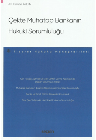 Çekte Muhatap Bankanın Hukuki Sorumluluğu