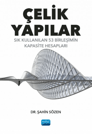 Çelik Yapılar - Sık Kullanılan 53 Birleşimin Kapasite Hesapları
