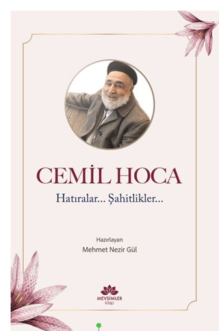 Cemil Hoca Hatıralar, Şahitlikler