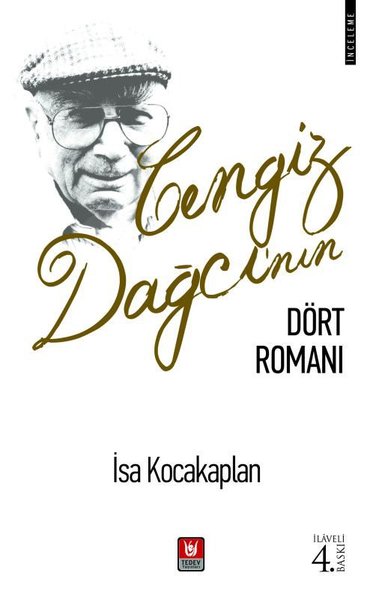 Cengiz Dağcı'nın Dört Romanı
