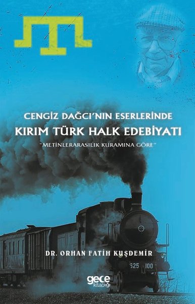 Cengiz Dağcı'nın Eserlerinde Kırım Türk Halk Edebiyatı Orhan Fatih Kuş