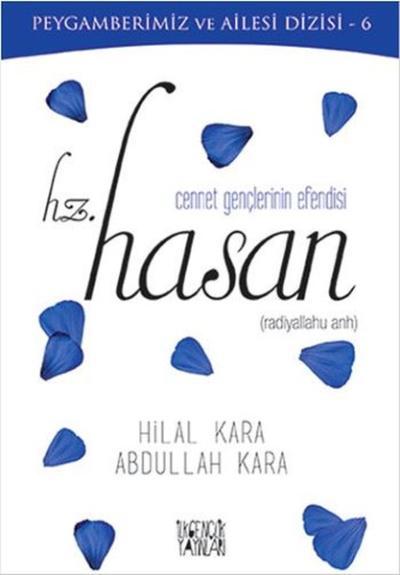 Cennet Gençlerinin Efendisi Hz. Hasan
