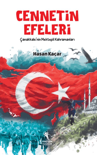 Cennetin Efeleri / Çanakkale'nin Mektepli Kahramanları