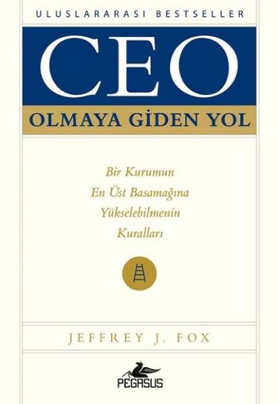 Ceo Olmaya Giden Yol Jeffrey J. Fox