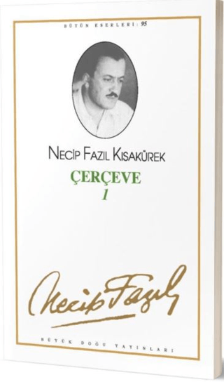 Çerçeve 1 : 95 - Necip Fazıl Bütün Eserleri