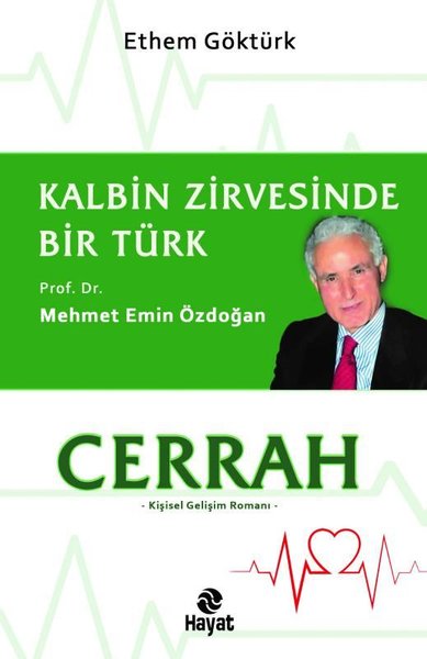 Cerrah - Kalbin Zirvesinde Bir Türk: Prof. Dr. Mehmet Emin Özdoğan Eth