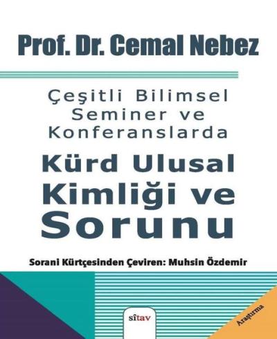 Çeşitli Bilimsel Seminer ve Konferanslarda Kürd Ulusal Kimliği ve Sorunu