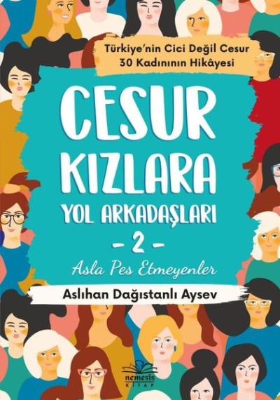 Cesur Kızlara Yol Arkadaşları 2 - Asla Pes Etmeyenler