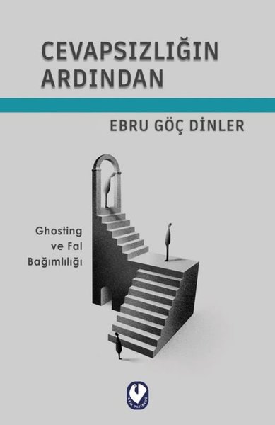 Cevapsızlığın Ardından - Ghosting ve Fal Bağımlılığı