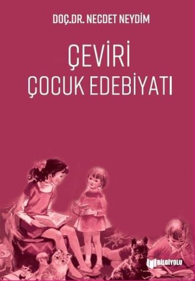 Çeviri Çocuk Edebiyatı Necdet Neydim