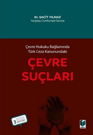 Çevre Hukuku Bağlamında Türk Ceza Kanunundaki Çevre Suçları